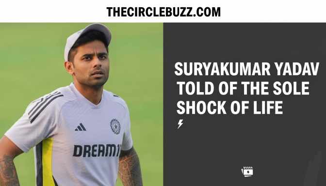Suryakumar Yadav told of the sole shock of life